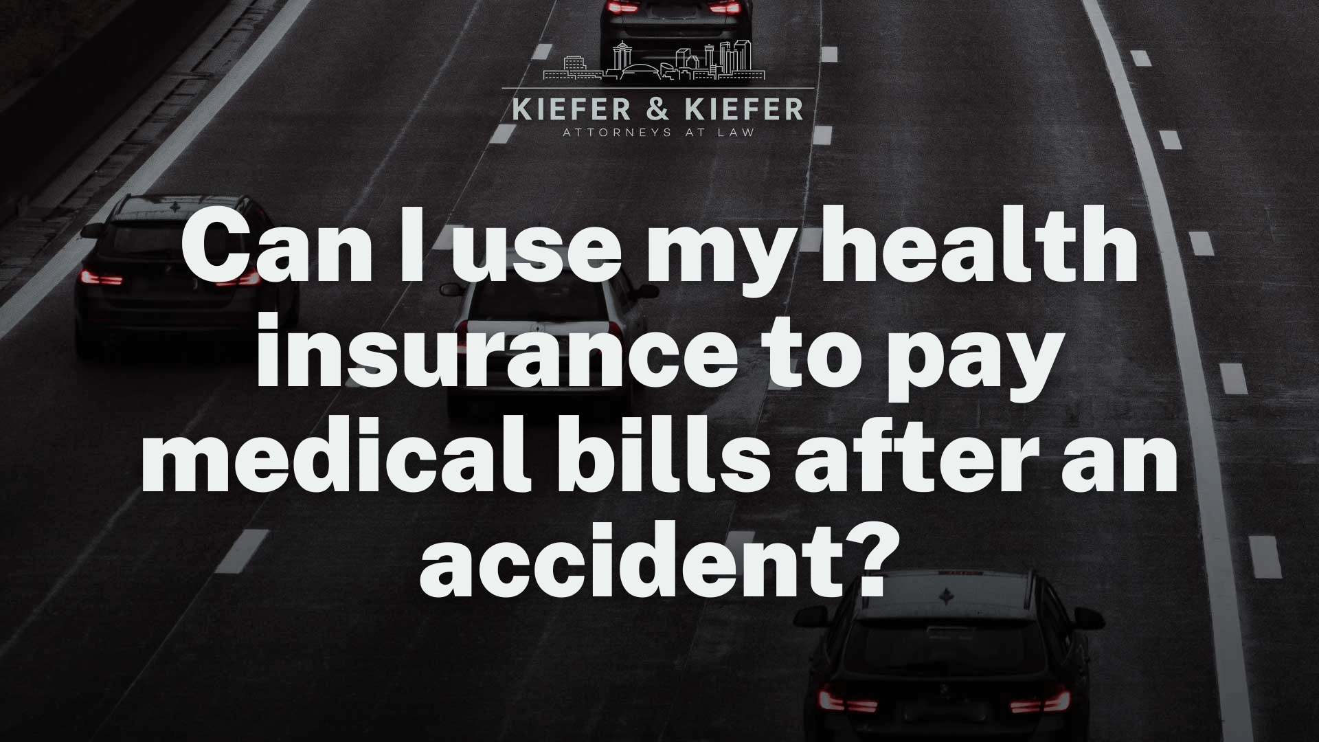 Can I use my health insurance to pay medical bills after an accident- Kiefer & Kiefer New Orleans Personal Injury Attorneys