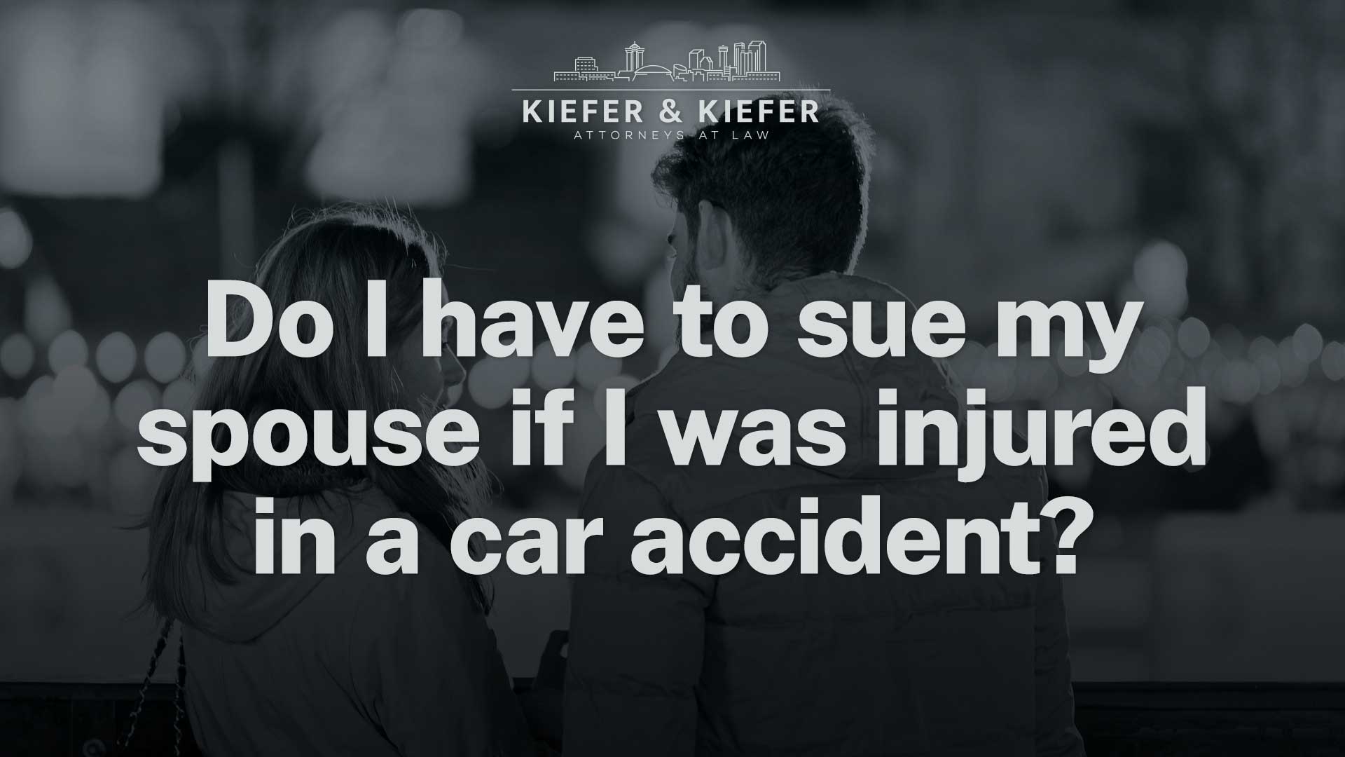 sue my spouse after car accident - kiefer kiefer new orleans injury attorneys