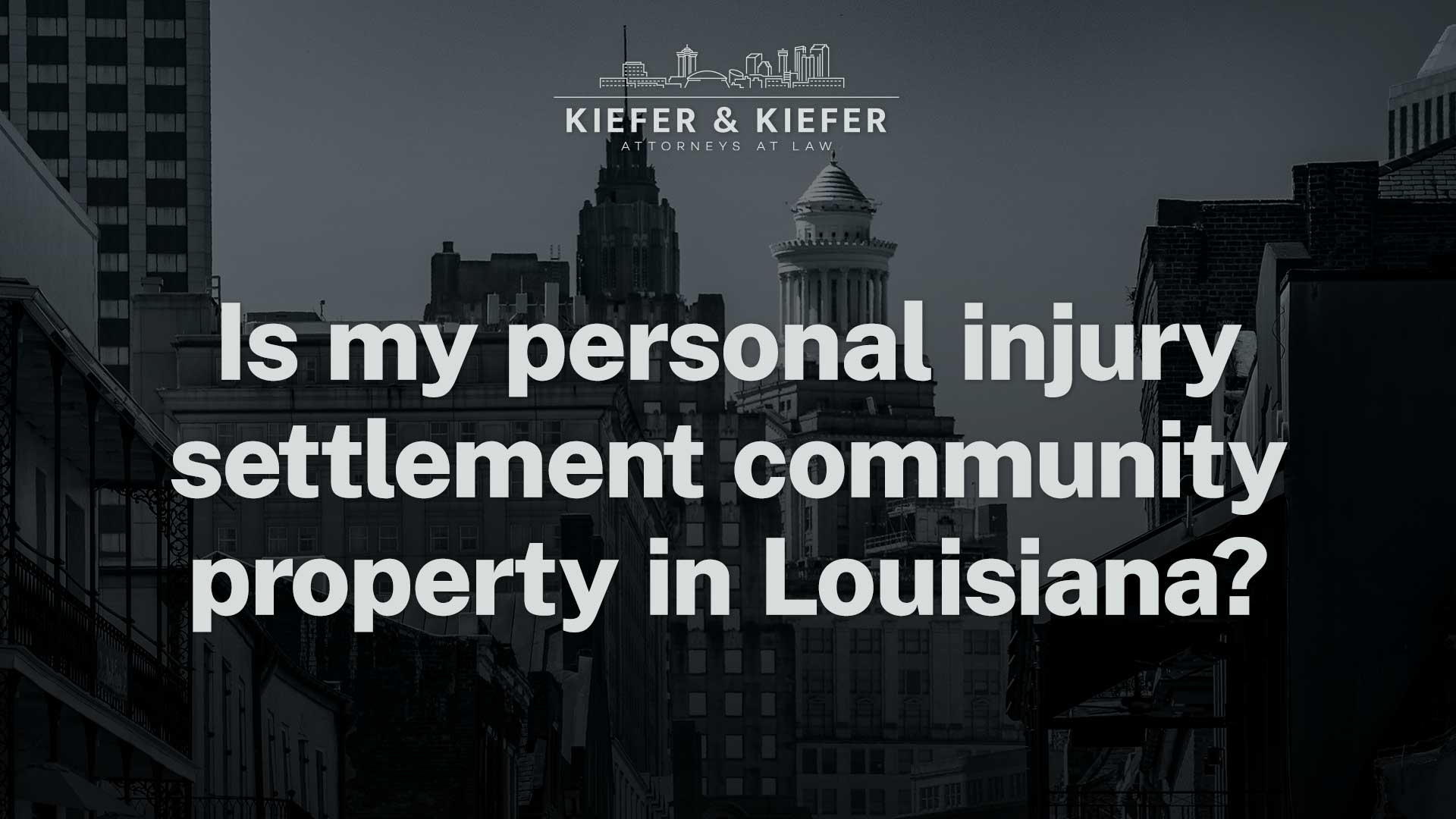 personal injury settlement louisiana - kiefer kiefer new orleans injury attorneys